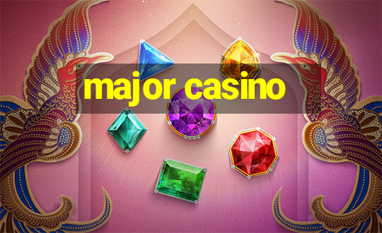 major casino