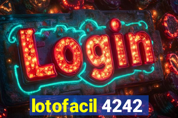 lotofacil 4242