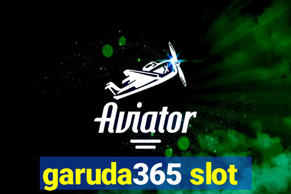 garuda365 slot