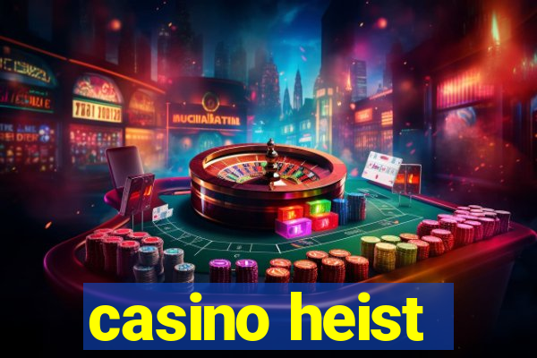 casino heist