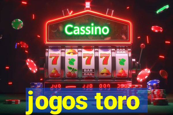 jogos toro