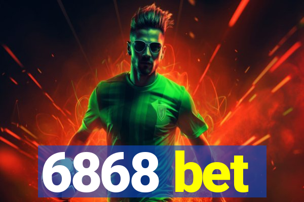 6868 bet