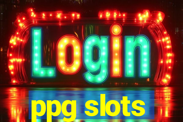 ppg slots