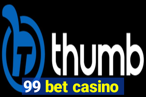 99 bet casino