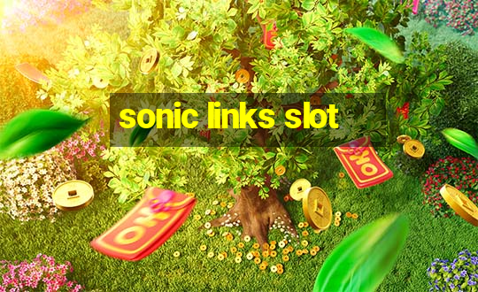 sonic links slot