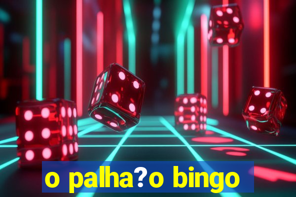 o palha?o bingo