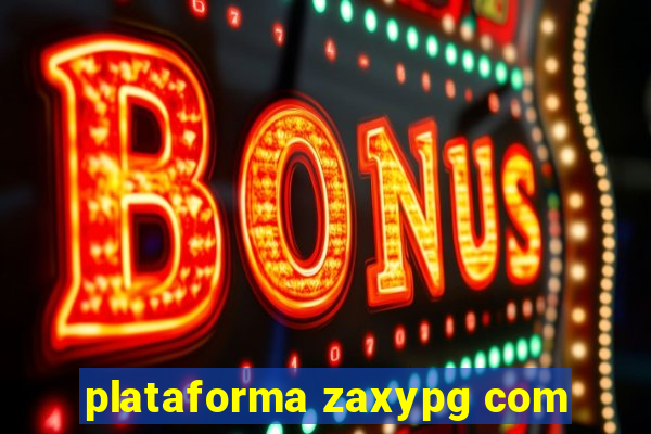 plataforma zaxypg com