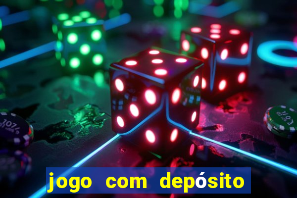 jogo com depósito mínimo de r$ 1