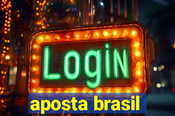 aposta brasil