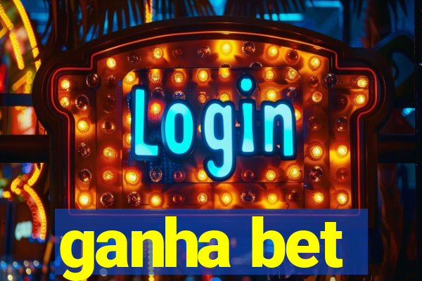 ganha bet