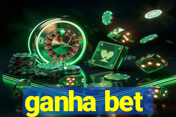 ganha bet