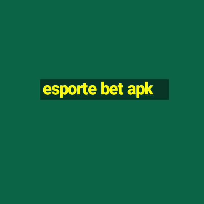 esporte bet apk