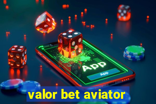 valor bet aviator