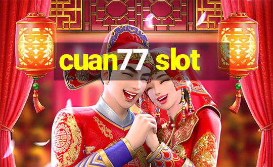 cuan77 slot