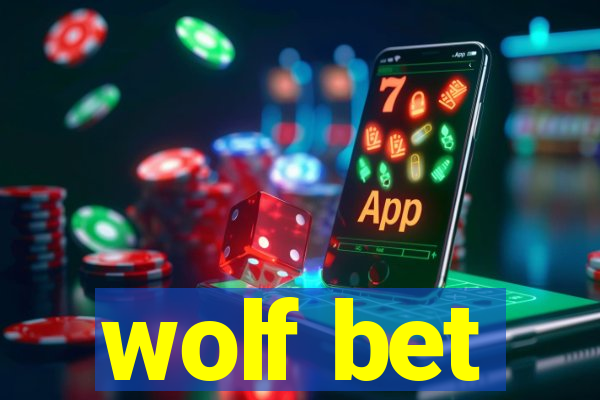 wolf bet