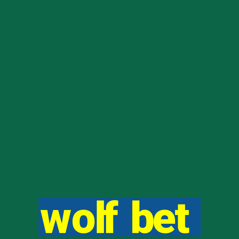 wolf bet