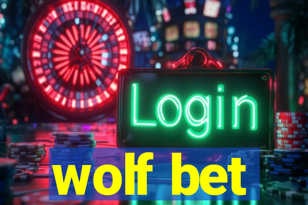 wolf bet