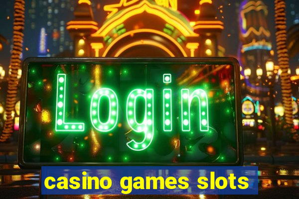 casino games slots