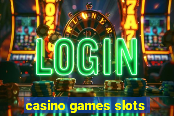 casino games slots