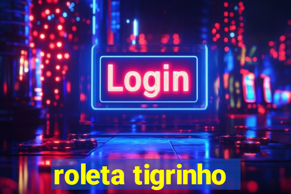 roleta tigrinho