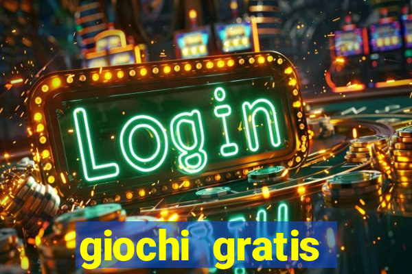 giochi gratis online slot machine