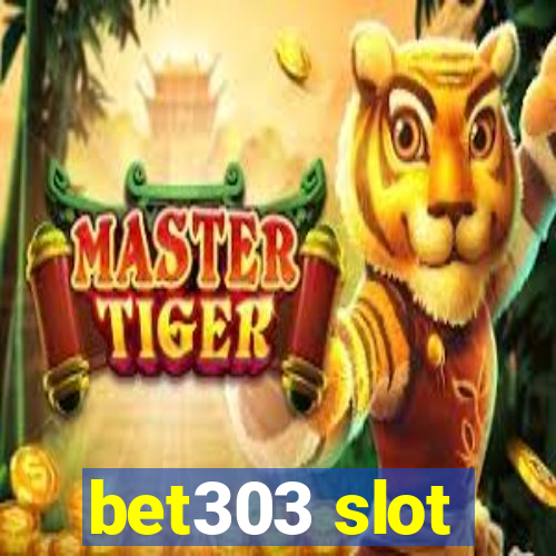 bet303 slot