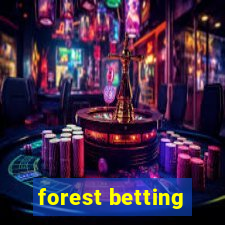 forest betting