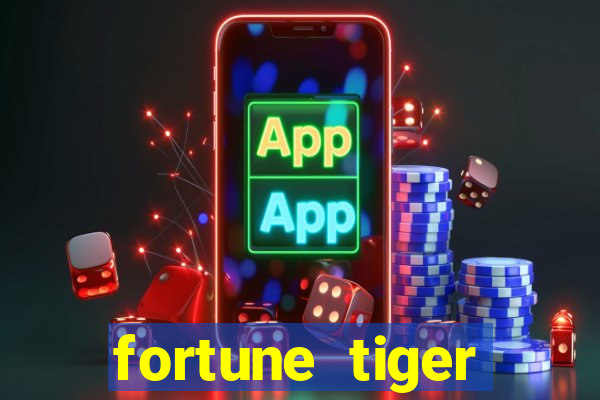 fortune tiger cartao de credito