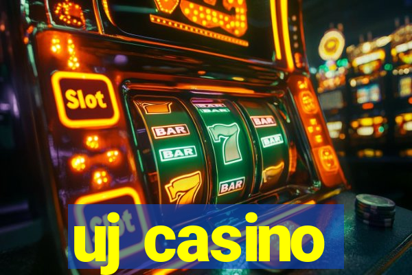 uj casino