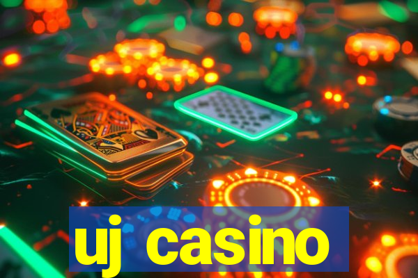 uj casino