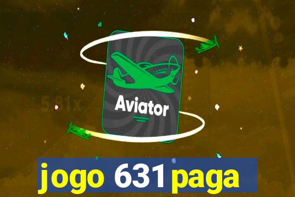 jogo 631 paga