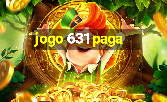 jogo 631 paga