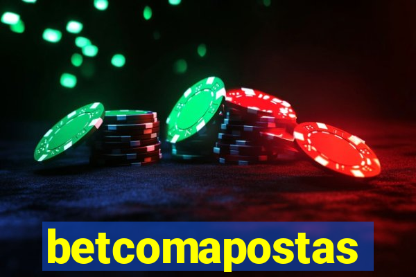 betcomapostas