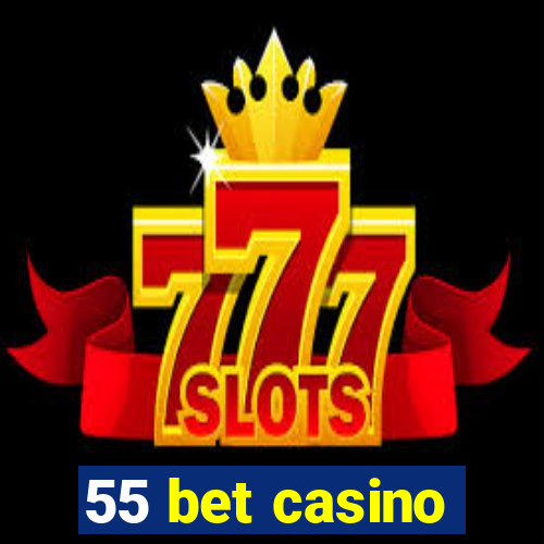 55 bet casino