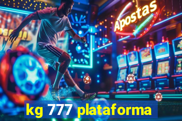 kg 777 plataforma