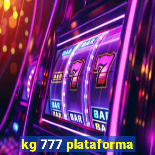 kg 777 plataforma