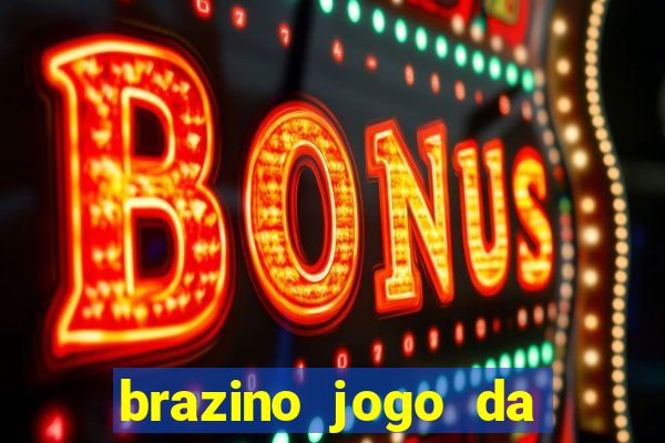 brazino jogo da galera o'que e