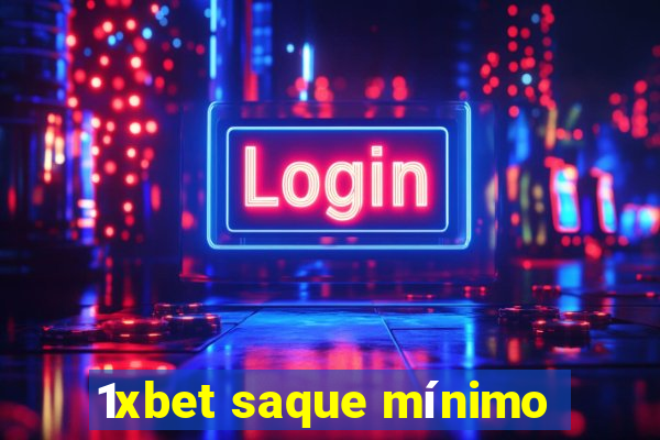 1xbet saque mínimo