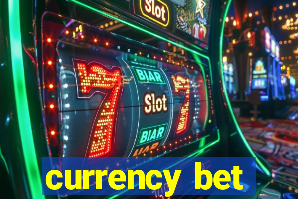 currency bet