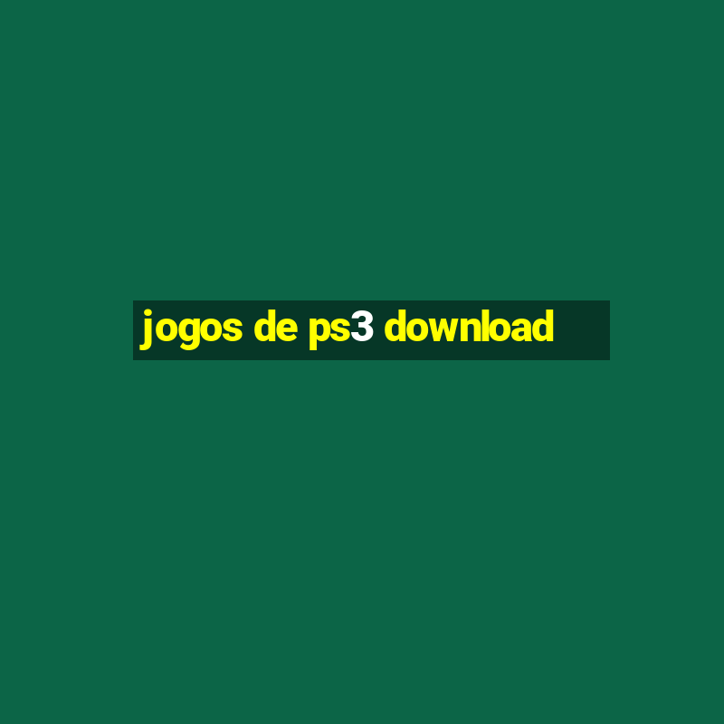 jogos de ps3 download