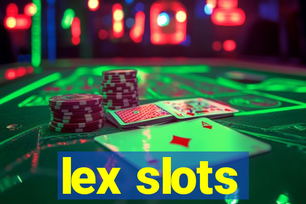 lex slots