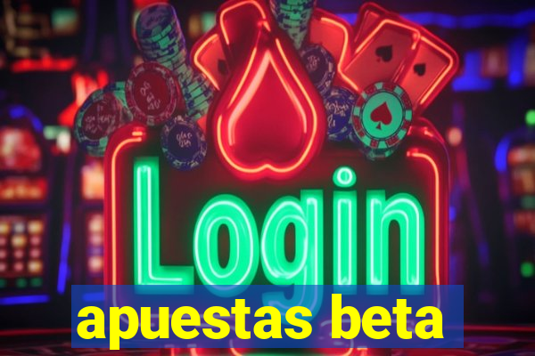 apuestas beta