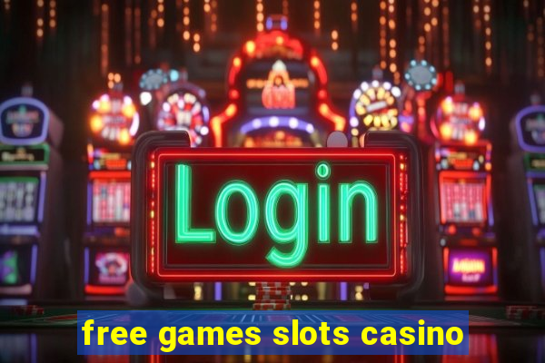 free games slots casino