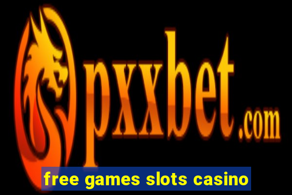 free games slots casino