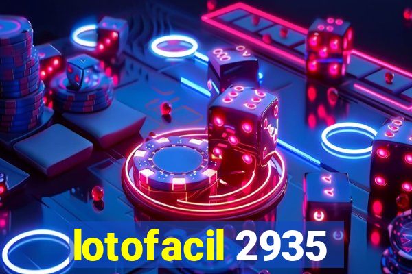 lotofacil 2935