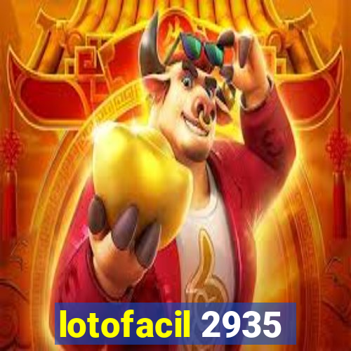 lotofacil 2935