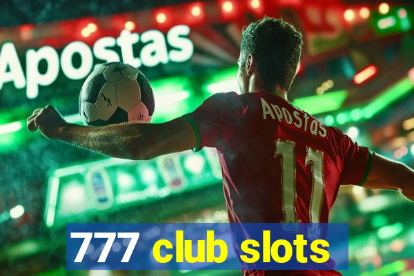 777 club slots