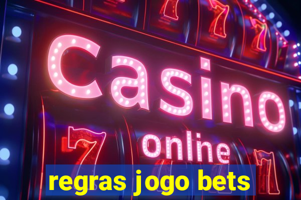 regras jogo bets