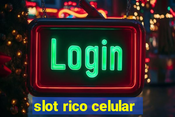 slot rico celular