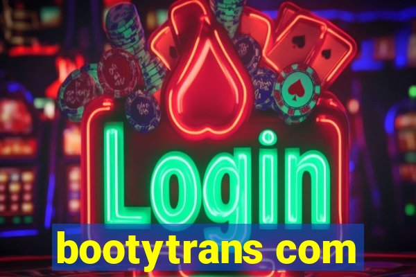 bootytrans com